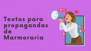 Ideias de Textos de Propaganda para Marmoraria