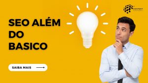 SEO Além do Básico: