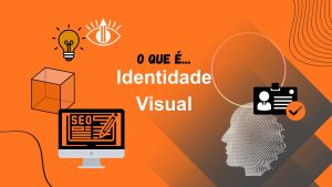 O que é Identidade Visual e por que ela é essencial para marcas que querem crescer em 2026