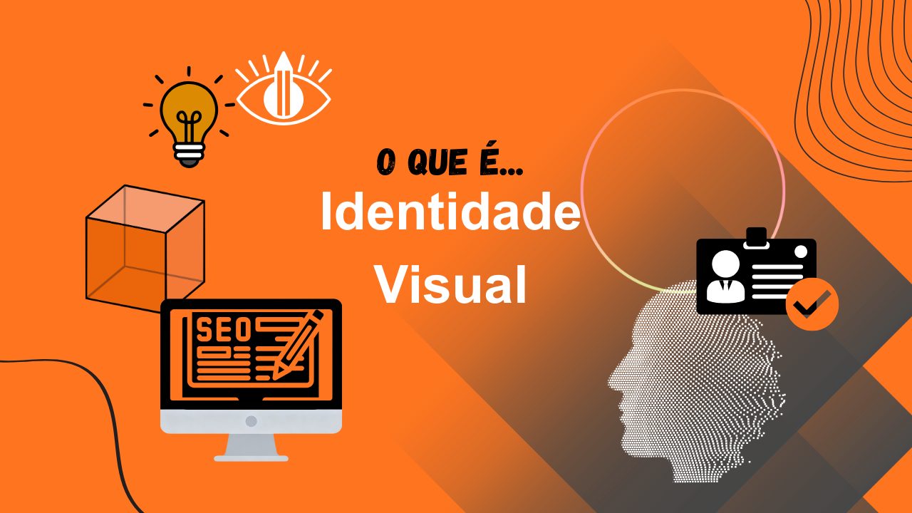 O que é Identidade Visual e por que ela é essencial para marcas que querem crescer em 2026