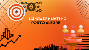 Por que contratar uma agência de marketing em Porto Alegre é uma decisão estratégica para empresas que querem crescer