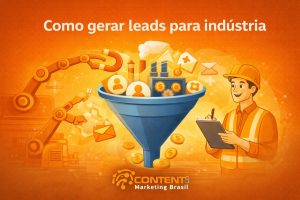 Imagem com o texto “Como gerar leads para indústria”. Mostra um funil com ícones de pessoas, dinheiro e mensagens, um braço robótico e um trabalhador industrial com prancheta, representando automação e captação de leads no setor industrial.