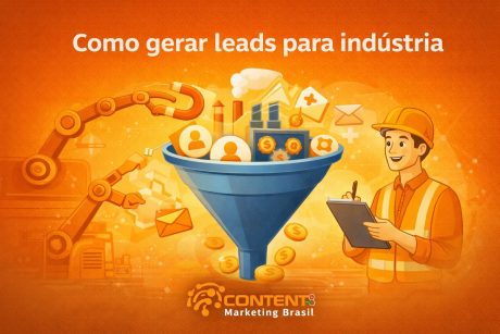 Imagem com o texto “Como gerar leads para indústria”. Mostra um funil com ícones de pessoas, dinheiro e mensagens, um braço robótico e um trabalhador industrial com prancheta, representando automação e captação de leads no setor industrial.