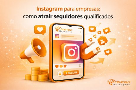 Imagem com o texto “Instagram para empresas: como atrair seguidores qualificados”. Mostra um celular com o ícone do Instagram, um ímã atraindo interações e ícones de curtidas e seguidores ao redor.