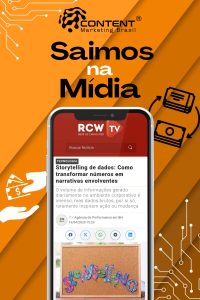 Fundo laranja com elementos gráficos e o texto “Saímos na Mídia”, junto ao logo da Content Marketing Brasil. Ao centro, um smartphone exibindo uma matéria sobre storytelling de dados em um portal de notícias.