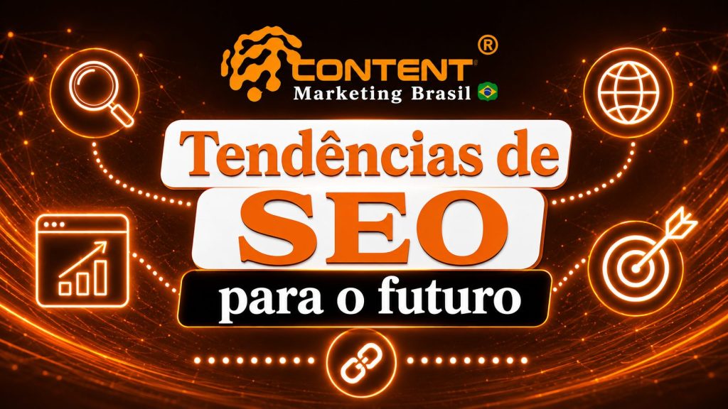 Arte em fundo preto e laranja com elementos de SEO, como lupa, globo, alvo, gráfico de crescimento e ícone de link. No centro, aparece o texto “Tendências de SEO para o futuro”, com destaque para a palavra “SEO”. A composição transmite inovação, tecnologia e evolução no marketing digital.