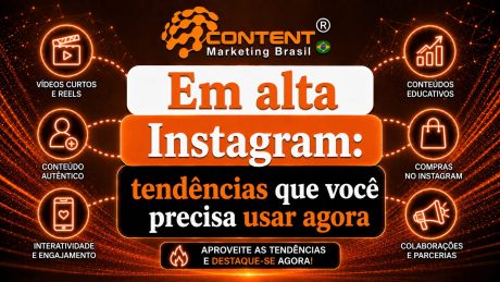 Arte em fundo preto e laranja com elementos ligados ao Instagram, tendências e crescimento. No centro, aparece o texto “Em alta Instagram: tendências que você precisa usar agora”. Ao redor, há ícones e frases sobre vídeos curtos, Reels, conteúdo autêntico, interatividade, conteúdos educativos, compras no Instagram, colaborações e parcerias.