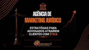 Criativo de agência de marketing jurídico com foco em “Marketing jurídico para advogados com ética”. Mostra a balança da justiça, gráficos de crescimento e ícones de relacionamento, visibilidade e resultados, reforçando estratégias de captação de clientes dentro das normas da advocacia.