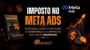 Criativo informativo sobre anúncios na Meta Ads, com design em preto e laranja. O destaque central é “IMPOSTO NO META ADS”, acompanhado da explicação sobre cobrança e impacto nos resultados de campanhas. A imagem traz ícones de cálculo, gráficos de crescimento, relatórios e símbolo de moeda, sugerindo análise financeira e gestão de investimentos em mídia paga. O objetivo visual é alertar sobre custos e otimização de anúncios.