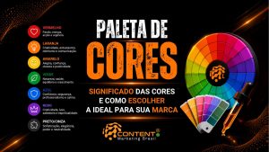 Arte institucional da Content Marketing Brasil com fundo preto e elementos em laranja e cores vibrantes. No topo aparece o logo da empresa. O título principal é “PALETA DE CORES: SIGNIFICADO DAS CORES E COMO ESCOLHER A IDEAL PARA SUA MARCA”.