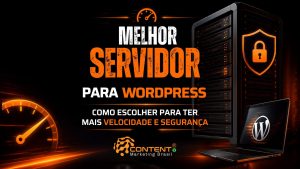 Arte sobre “Melhor servidor para WordPress”, com foco em desempenho e segurança. O design destaca um ambiente tecnológico com servidor em evidência, ícones de velocidade, proteção e otimização, além de um laptop com o logo do WordPress. A mensagem central reforça como escolher o servidor ideal impacta diretamente na velocidade do site e na proteção de dados, conectando performance técnica com experiência do usuário.
