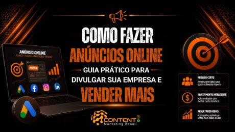 Banner em fundo preto e laranja com o texto “Como fazer anúncios online” em destaque e a frase “guia prático para divulgar sua empresa e vender mais” logo abaixo, acompanhado de um notebook com ícones de anúncio, alcance, cliques, conversões e vendas, além dos símbolos do Google Ads e de redes sociais, um alvo, um megafone e blocos com os dizeres público certo, investimento inteligente e resultados reais.