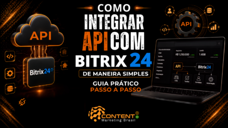 Banner em fundo preto e laranja com o título “Como integrar API com Bitrix24 de maneira simples” e as frases “guia prático” e “passo a passo”. A imagem mostra uma nuvem identificada como “API”, um módulo do Bitrix24 e um notebook com o fluxo de conexão entre os sistemas, acompanhado de ícones de programação, configurações, banco de dados e integração.