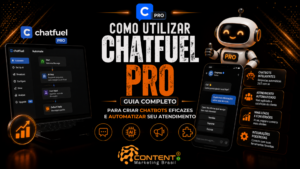 Banner em fundo preto e laranja com o título “Como utilizar Chatfuel Pro”, seguido de “guia completo para criar chatbots eficazes e automatizar seu atendimento”. À esquerda, aparece a plataforma Chatfuel com um fluxo de automação; à direita, há um robô sorridente, uma tela de conversa em celular e tópicos sobre chatbots inteligentes, atendimento automatizado, mais leads e conversões e integrações poderosas. O logotipo da Content Marketing Brasil está na parte inferior.