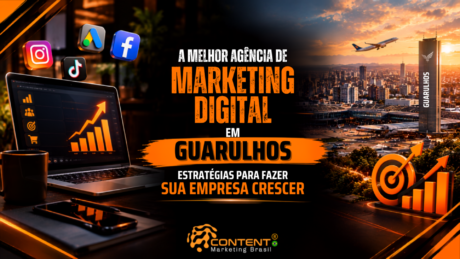 Banner em preto e laranja com o título “A melhor agência de marketing digital em Guarulhos” e a frase “estratégias para fazer sua empresa crescer”. À esquerda, aparecem um notebook com gráfico de crescimento e ícones do Instagram, Google Ads, Facebook e TikTok; à direita, há uma paisagem urbana de Guarulhos ao pôr do sol, com um avião no céu e um alvo diante de barras ascendentes. O logotipo da Content Marketing Brasil aparece na parte inferior.