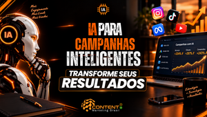 Banner em preto e laranja com o título “IA para campanhas inteligentes: transforme seus resultados”. À esquerda, há um robô humanoide com a sigla “IA” iluminada e a frase “mais engajamento, mais leads, mais vendas”. À direita, um notebook exibe um painel de campanhas com IA, mostrando métricas de alcance, cliques e conversões, além de gráfico e barras de crescimento. Acima aparecem ícones do Instagram, TikTok, Meta e YouTube; na parte inferior, o logotipo da Content Marketing Brasil.