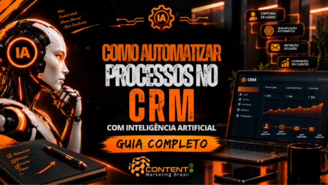 Banner em preto e laranja com o título “Como automatizar processos no CRM com inteligência artificial: guia completo”. À esquerda, aparece um robô humanoide identificado como “IA”, acompanhado da mensagem “Mais produtividade, menos manual, mais resultados”. À direita, há um fluxo visual com captura de leads, qualificação automática, nutrição de leads e conversão em clientes. Um painel de CRM exibe métricas de leads, leads qualificados e conversões, reforçando automação e crescimento.
