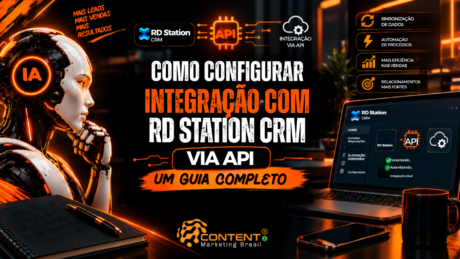 Banner com o tema “Como configurar integração com RD Station CRM via API: um guia completo”. A arte apresenta a conexão entre RD Station CRM, API e serviços integrados, com elementos que representam sincronização, automação e eficiência comercial. O painel no notebook mostra o processo de conexão, autenticação e ativação da integração.