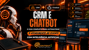 Arte da Content Marketing Brasil sobre CRM e chatbot com inteligência artificial. A composição mostra um robô humanoide, computador e celular com interfaces de CRM e chatbot. O destaque central apresenta o tema “CRM e Chatbot” e um guia completo para automatizar o atendimento ao cliente com inteligência artificial.