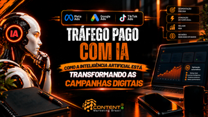Robô futurista com “IA”, logos do Meta Ads, Google Ads e TikTok Ads, notebook com gráfico de desempenho e texto “Tráfego Pago com IA e Automações Transformando as Campanhas Digitais”.