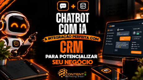Robô futurista, notebook exibindo uma interface de CRM com chatbot e ícones de conversa e banco de dados. O texto destaca “Chatbot com IA”, “A integração perfeita com CRM” e “Para potencializar seu negócio”.