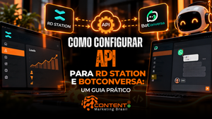 RD Station e BotConversa conectados por uma API, com telas de leads e chatbot. O texto destaca “Como configurar API para RD Station e BotConversa”.