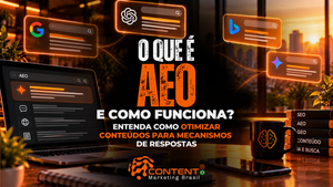 Ambiente de trabalho com notebook e elementos de busca por IA, acompanhado do título “O Que É AEO e Como Funciona? Entenda Como Otimizar Conteúdos para Mecanismos de Respostas”.